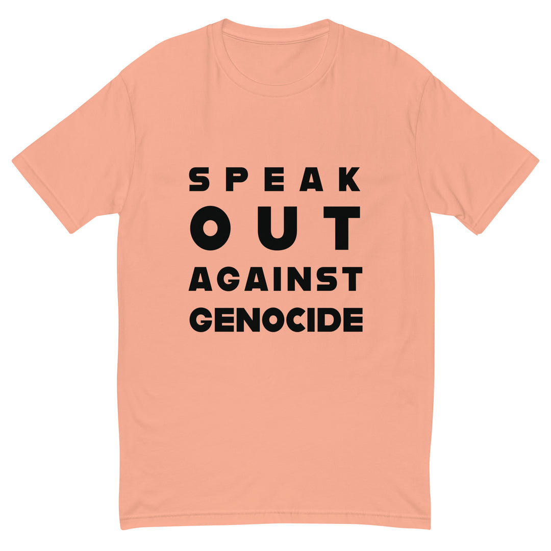 Short Sleeve T-Shirt - Speak Out Against Genocide, Mens Fitted T Shirt Desert Pink