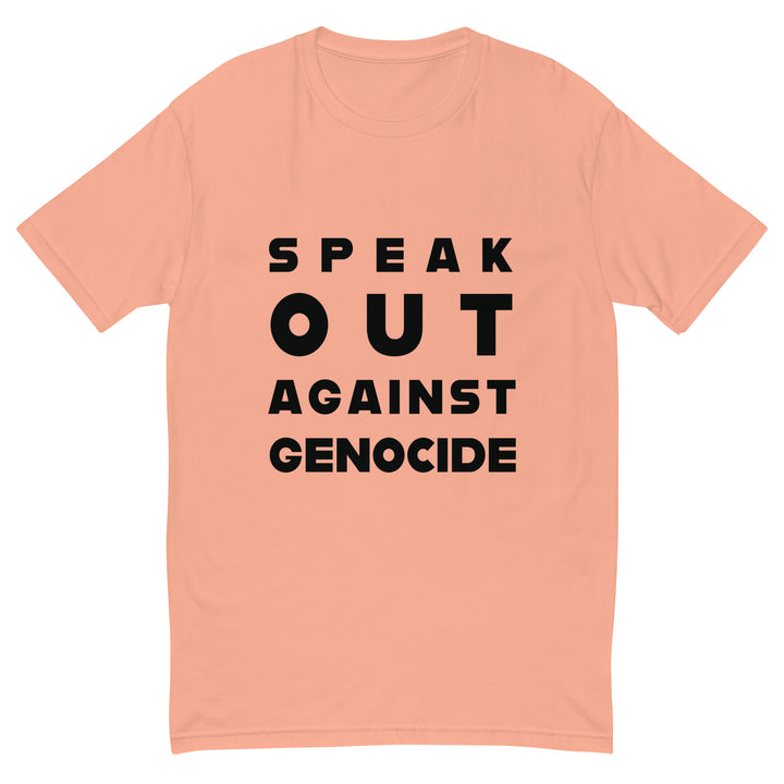Short Sleeve T-Shirt - Speak Out Against Genocide, Mens Fitted T Shirt Desert Pink