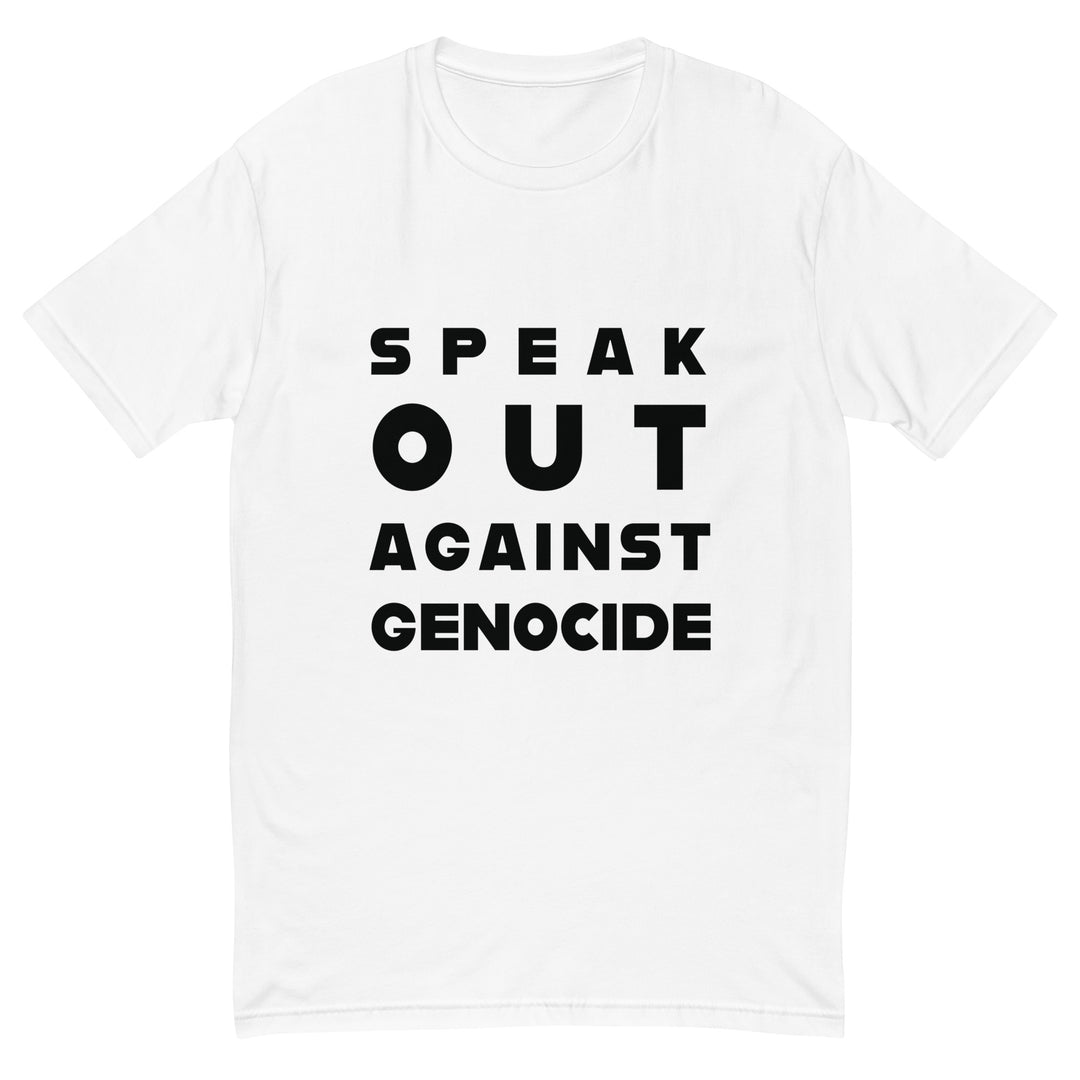 Short Sleeve T-Shirt - Speak Out Against Genocide, Mens Fitted T Shirt White