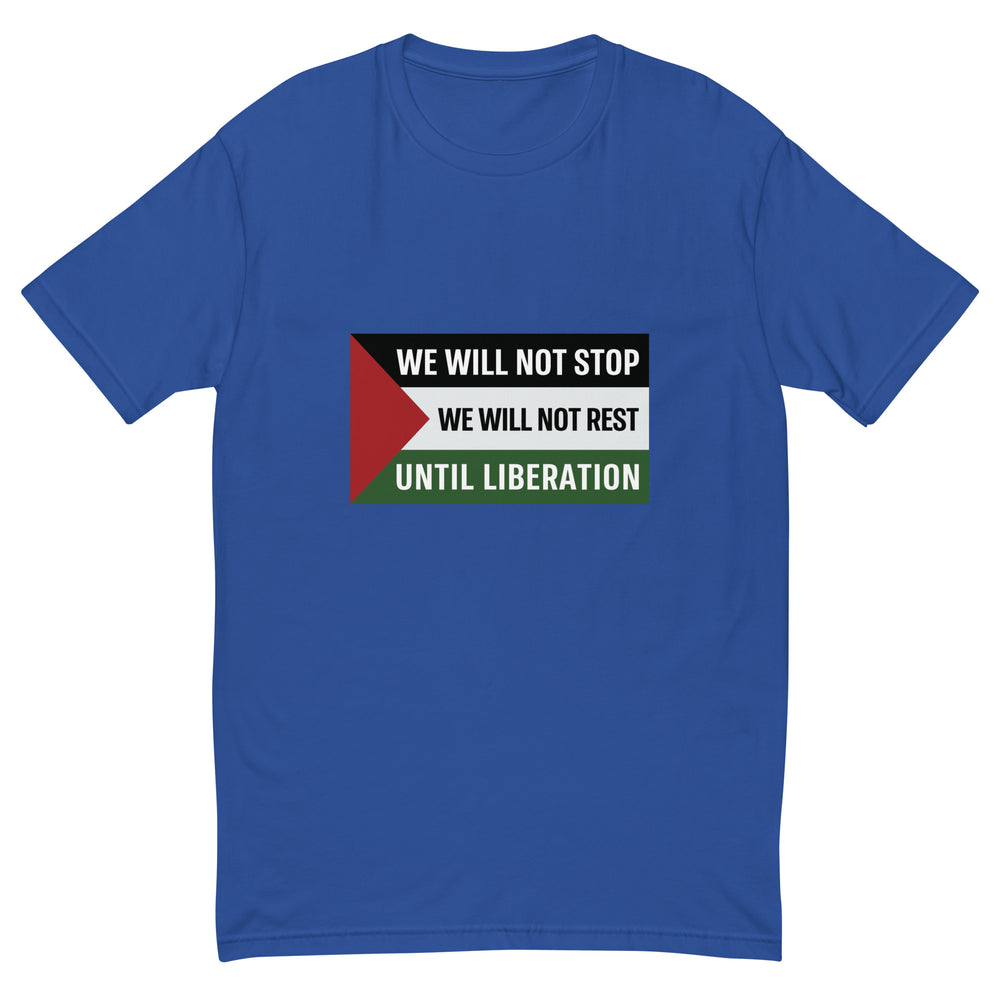 Short Sleeve T-Shirt - We Will Not Stop, Mens Fitted T Shirt Royal Blue