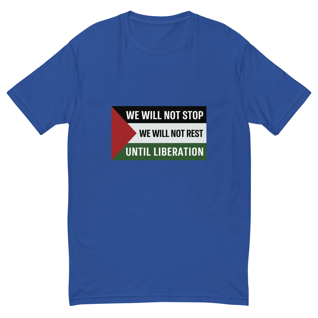 Short Sleeve T-Shirt - We Will Not Stop, Mens Fitted T Shirt Royal Blue