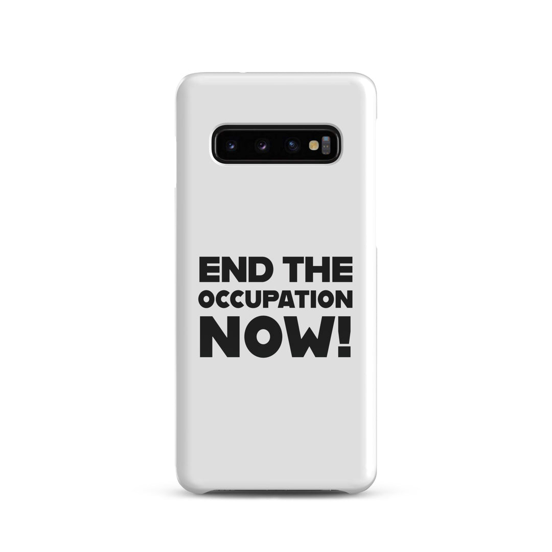 Snap case for Samsung® - End the Occupation Now!, Samsung Glossy Samsung Galaxy S10