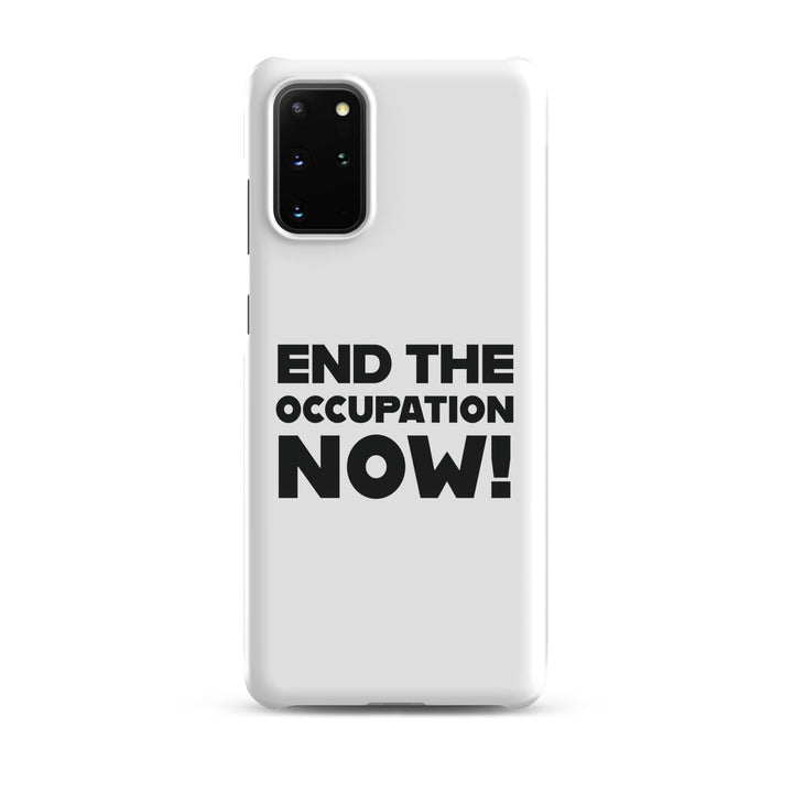 Snap case for Samsung® - End the Occupation Now!, Samsung Glossy Samsung Galaxy S20 Plus