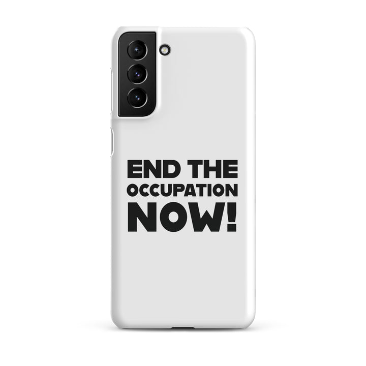 Snap case for Samsung® - End the Occupation Now!, Samsung Glossy Samsung Galaxy S21 Plus