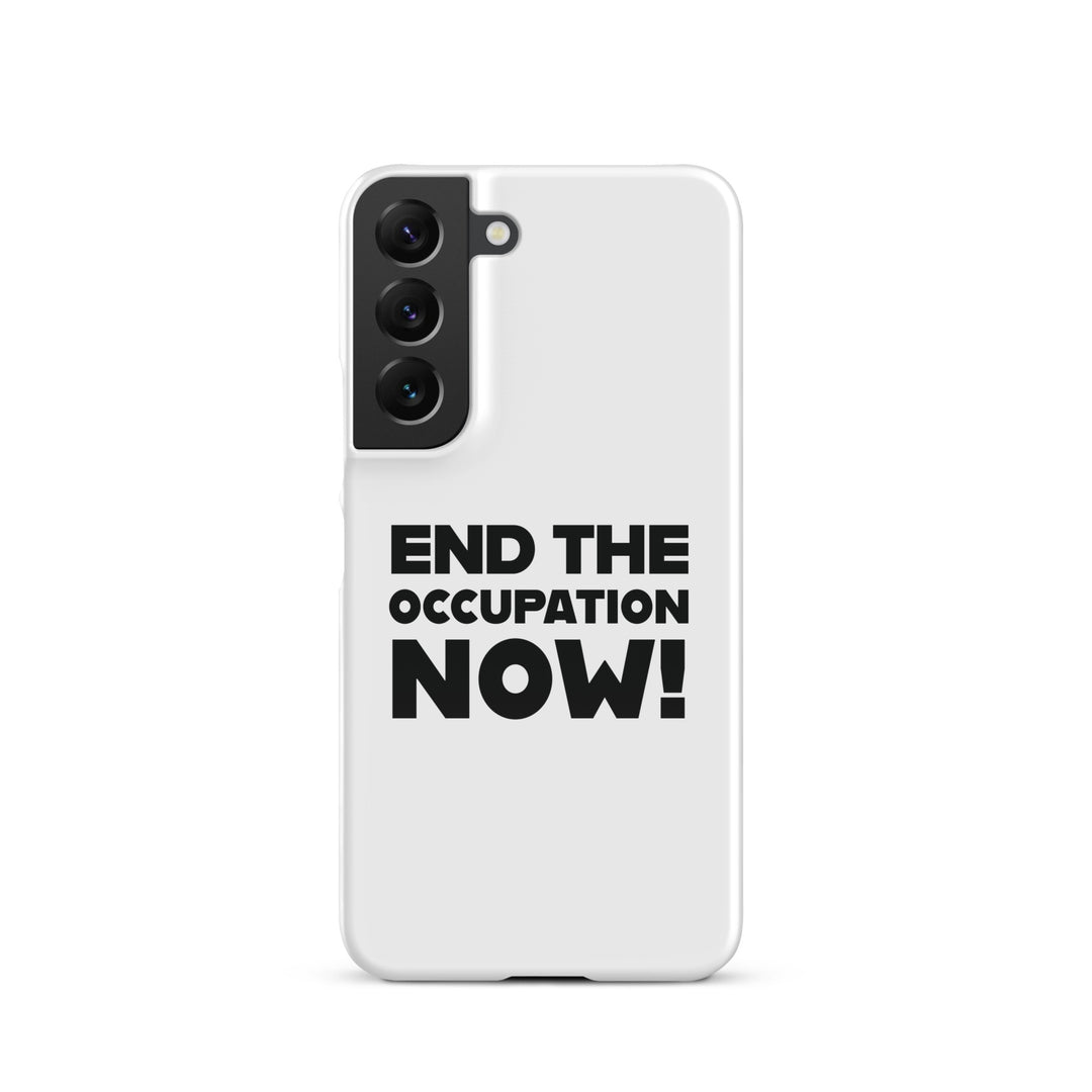 Snap case for Samsung® - End the Occupation Now!, Samsung Glossy Samsung Galaxy S22