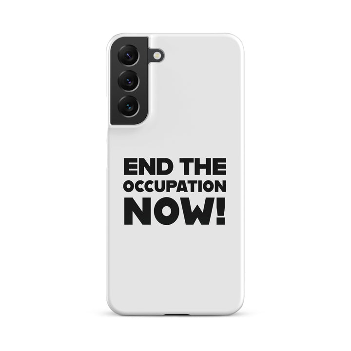 Snap case for Samsung® - End the Occupation Now!, Samsung Glossy Samsung Galaxy S22 Plus