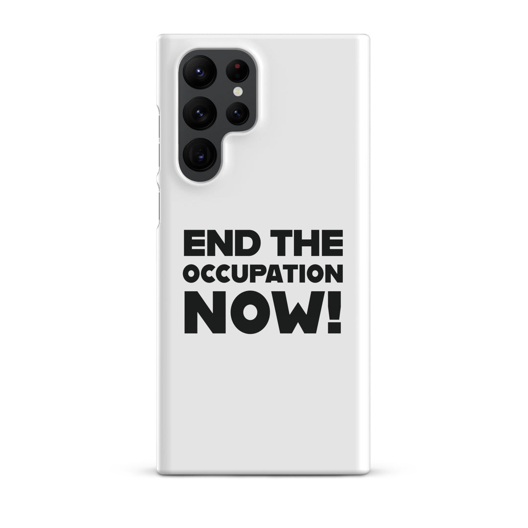 Snap case for Samsung® - End the Occupation Now!, Samsung Glossy Samsung Galaxy S22 Ultra