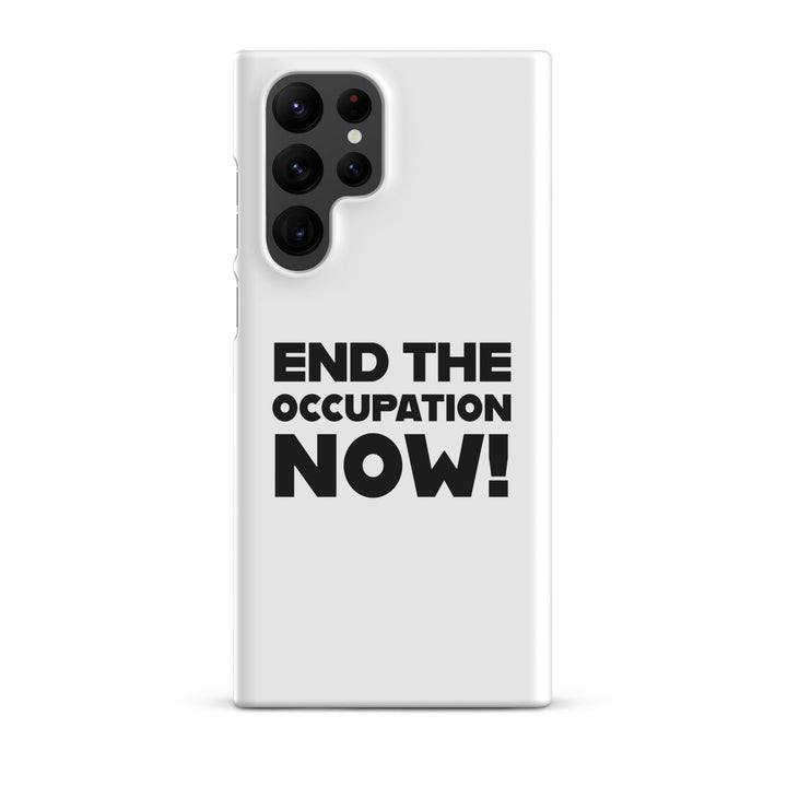 Snap case for Samsung® - End the Occupation Now!, Samsung Glossy Samsung Galaxy S22 Ultra