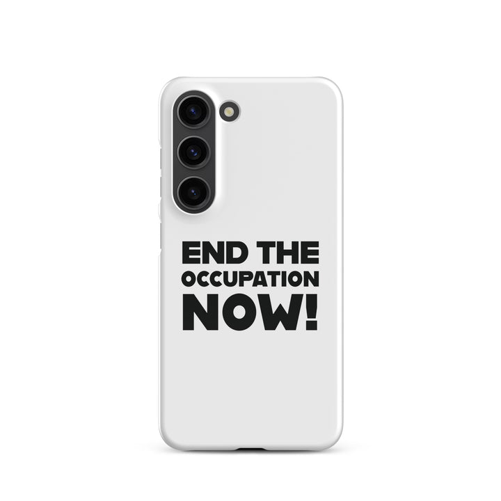 Snap case for Samsung® - End the Occupation Now!, Samsung Glossy Samsung Galaxy S23