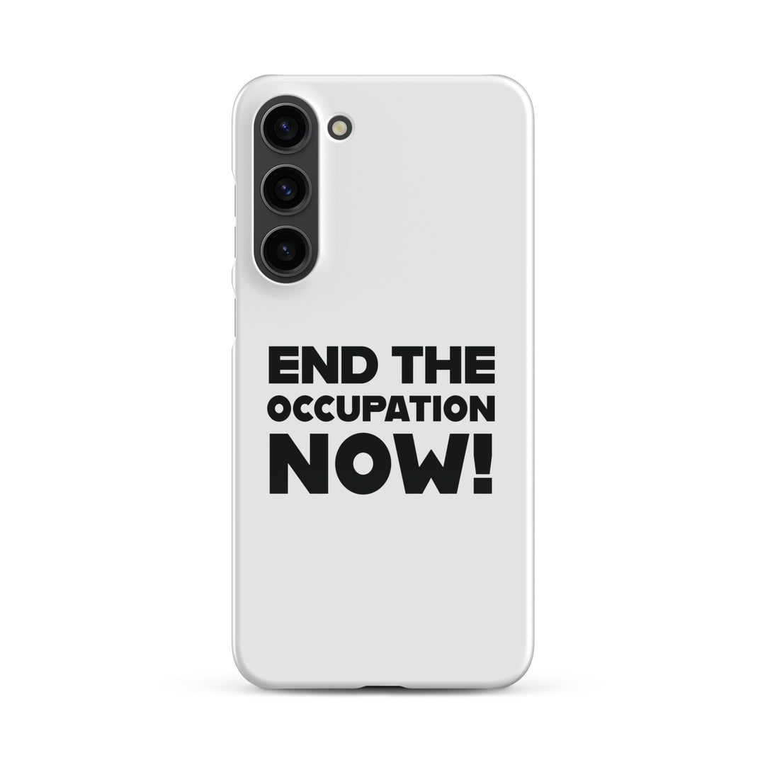 Snap case for Samsung® - End the Occupation Now!, Samsung Glossy Samsung Galaxy S23 Plus