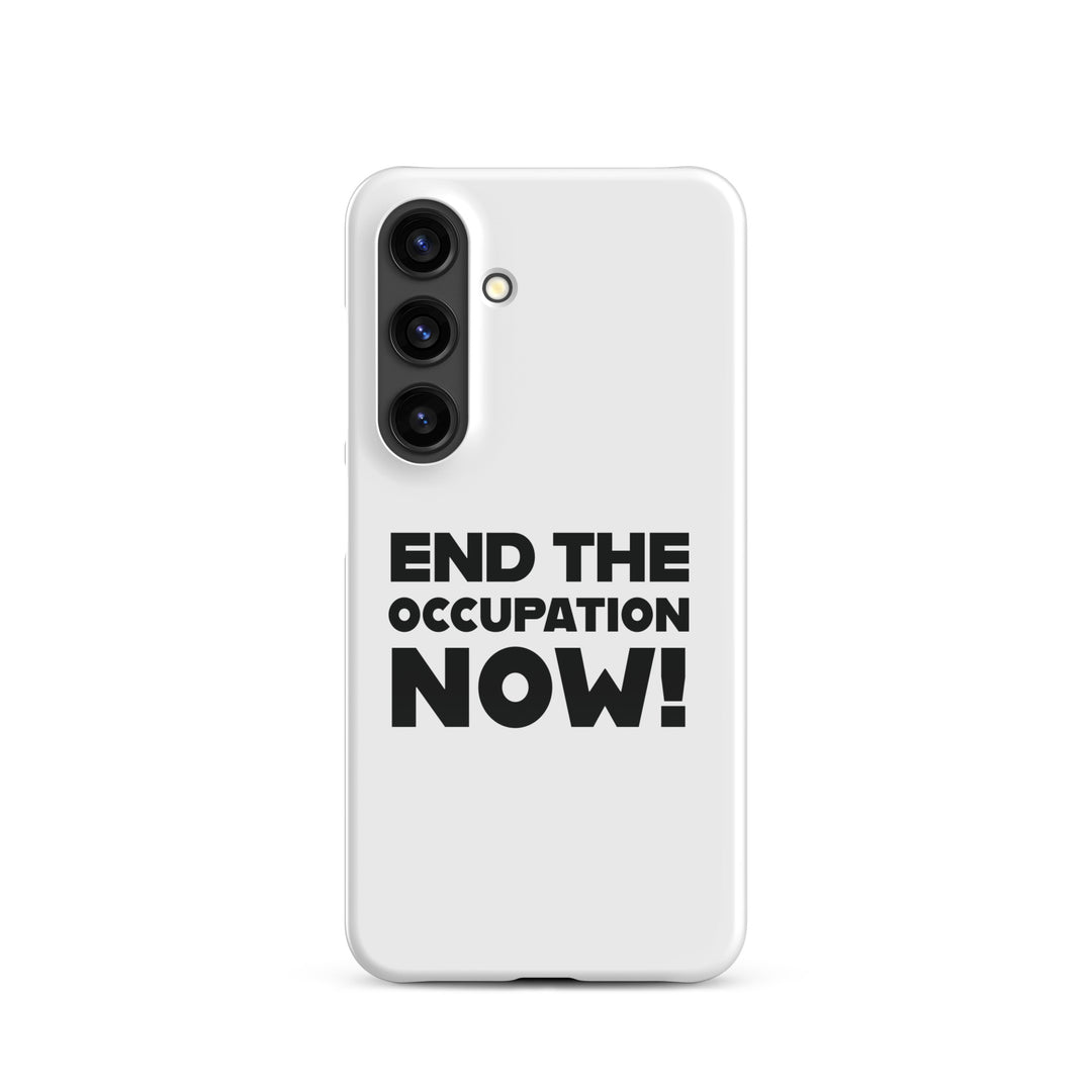Snap case for Samsung® - End the Occupation Now!, Samsung Glossy Samsung Galaxy S24