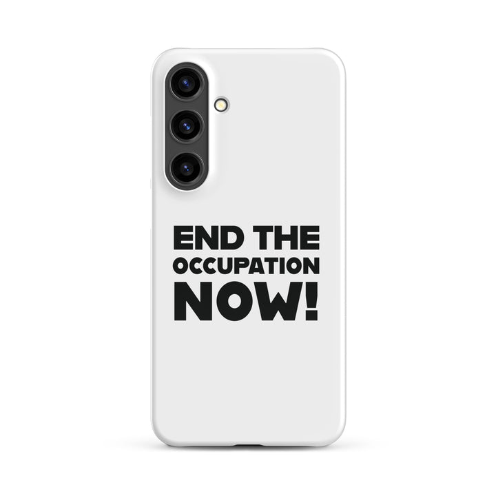 Snap case for Samsung® - End the Occupation Now!, Samsung Glossy Samsung Galaxy S24 Plus