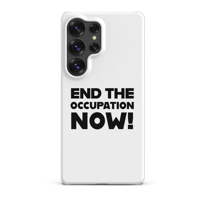 Snap case for Samsung® - End the Occupation Now!, Samsung Glossy Samsung Galaxy S25 Ultra