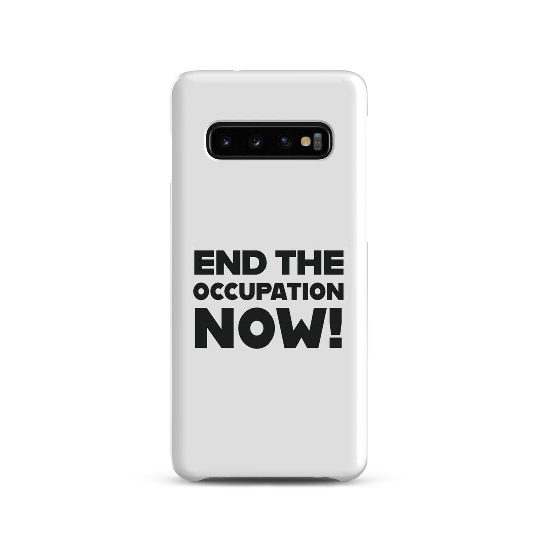 Snap case for Samsung® - End the Occupation Now!, Samsung Matte Samsung Galaxy S10