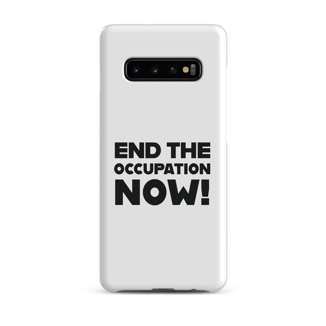 Snap case for Samsung® - End the Occupation Now!, Samsung Matte Samsung Galaxy S10 Plus