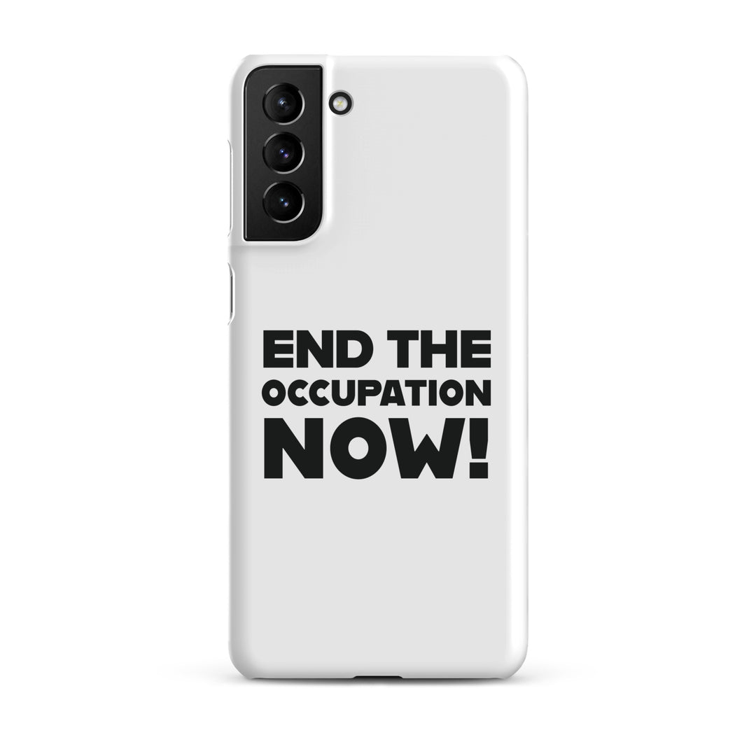 Snap case for Samsung® - End the Occupation Now!, Samsung Matte Samsung Galaxy S21 Plus