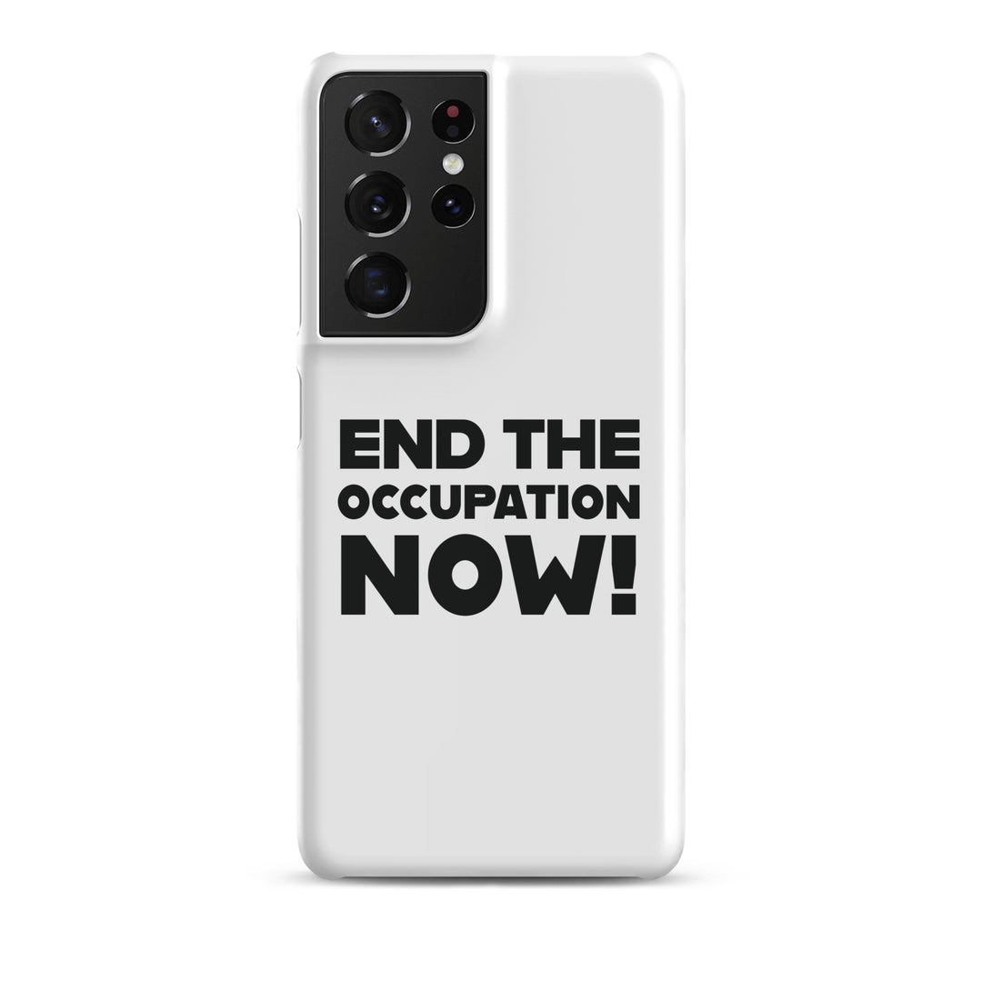 Snap case for Samsung® - End the Occupation Now!, Samsung Matte Samsung Galaxy S21 Ultra