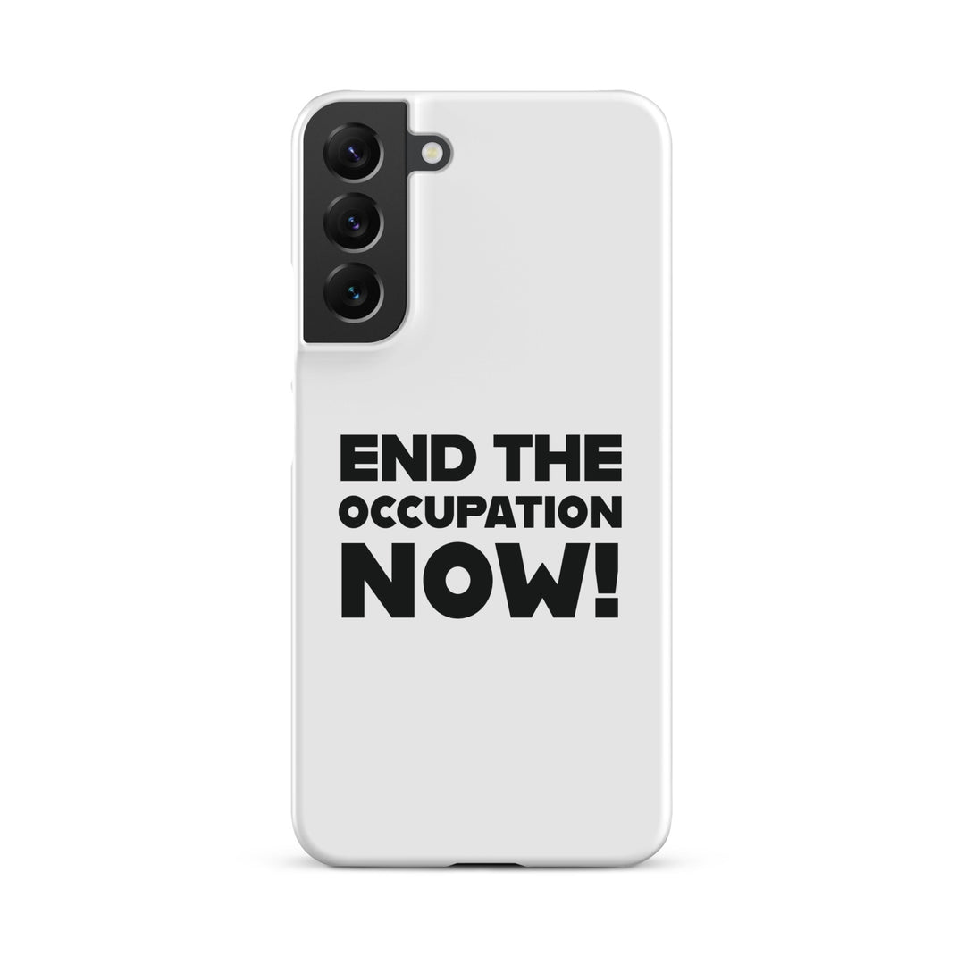 Snap case for Samsung® - End the Occupation Now!, Samsung Matte Samsung Galaxy S22 Plus