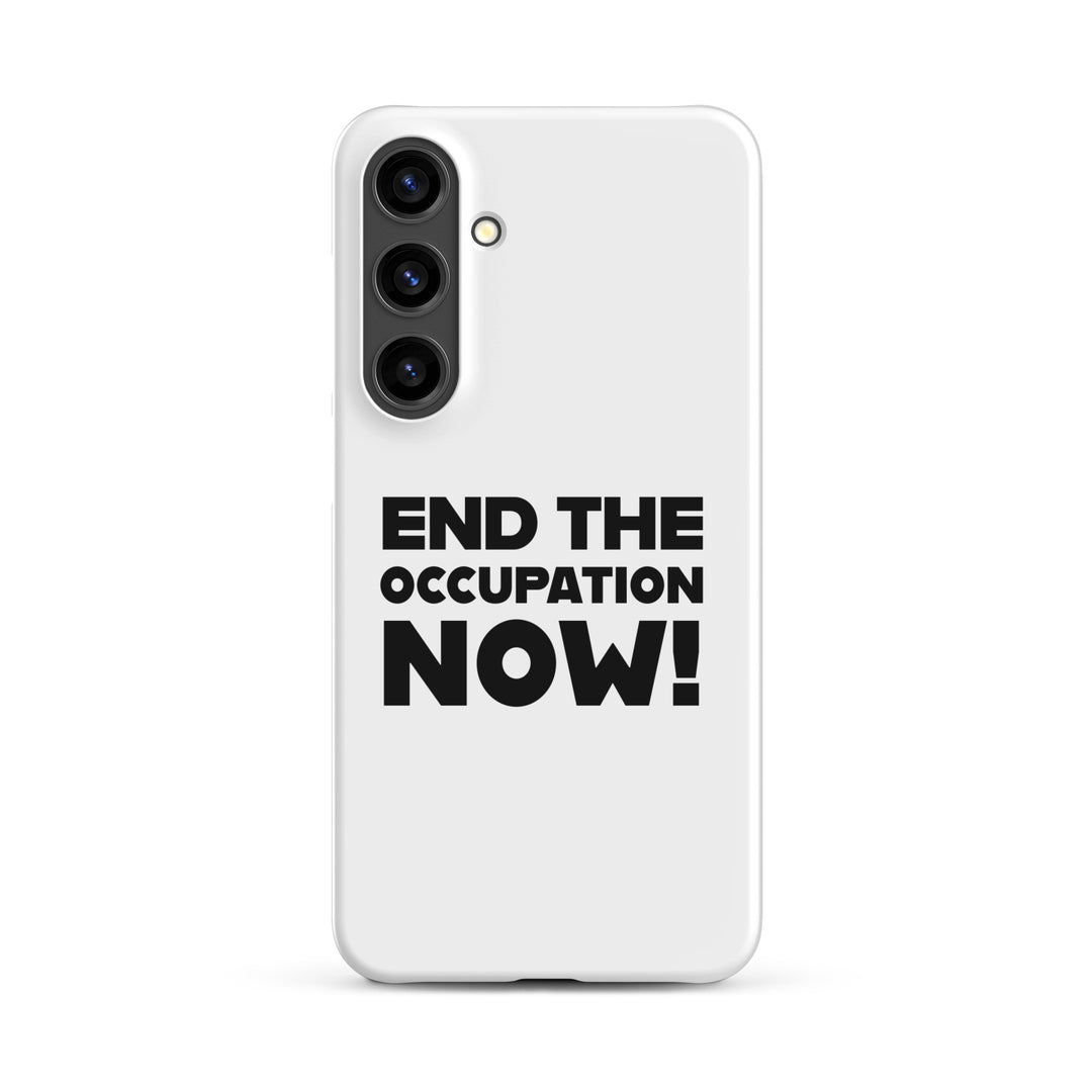 Snap case for Samsung® - End the Occupation Now!, Samsung Matte Samsung Galaxy S24 Plus