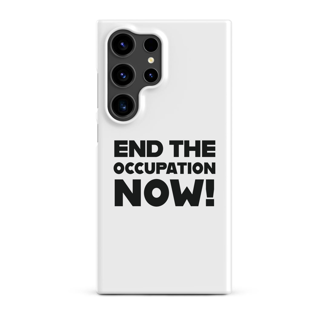 Snap case for Samsung® - End the Occupation Now!, Samsung Matte Samsung Galaxy S24 Ultra