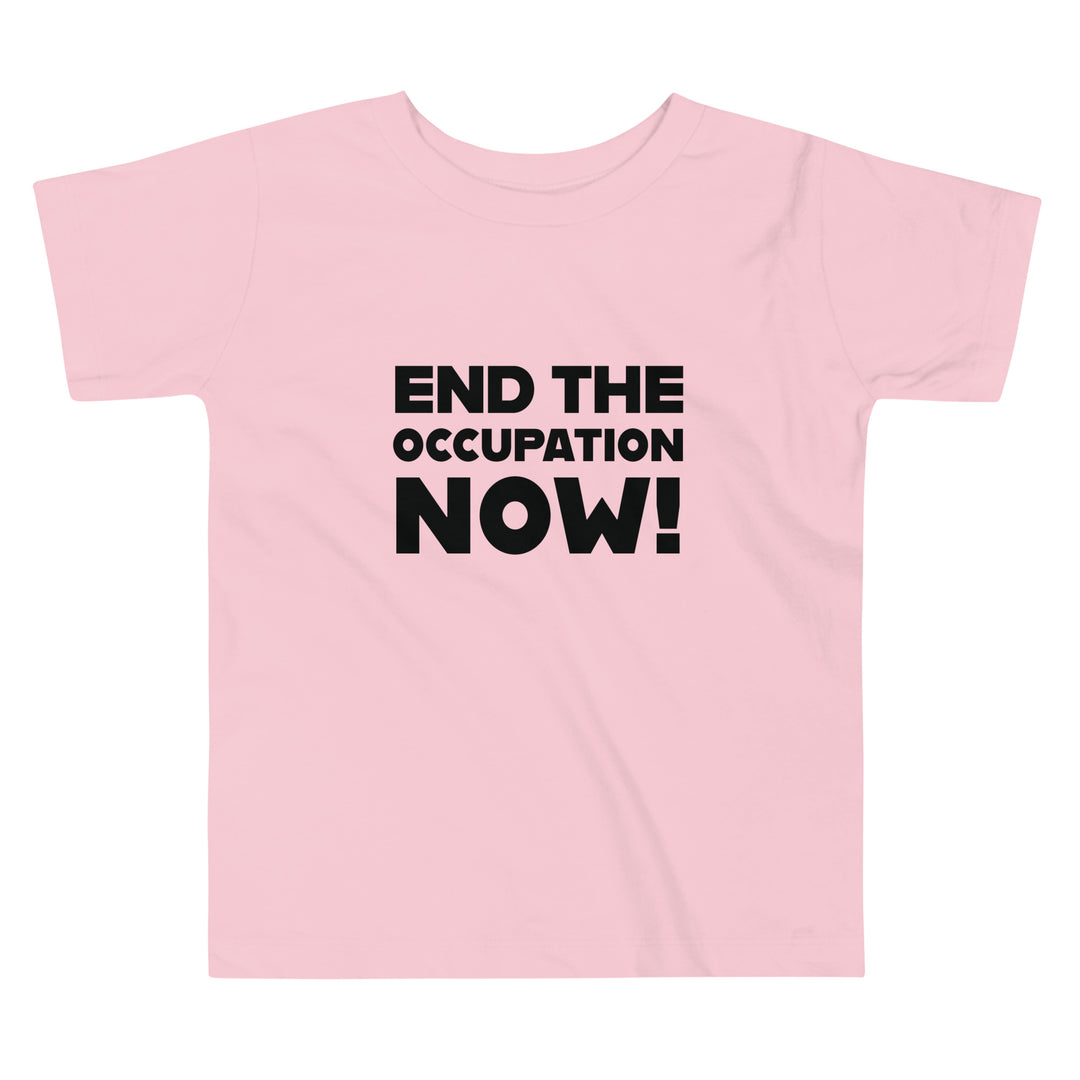 Toddler Short Sleeve Tee - End the Occupation Now!, Pink