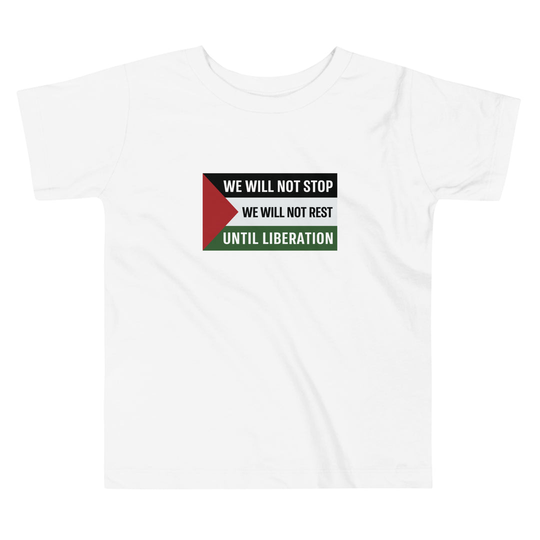 Toddler Short Sleeve Tee - We Will Not Stop, White