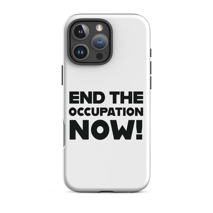 Tough Case for iPhone® - End the Occupation Now!, Glossy iPhone 16 Pro Max