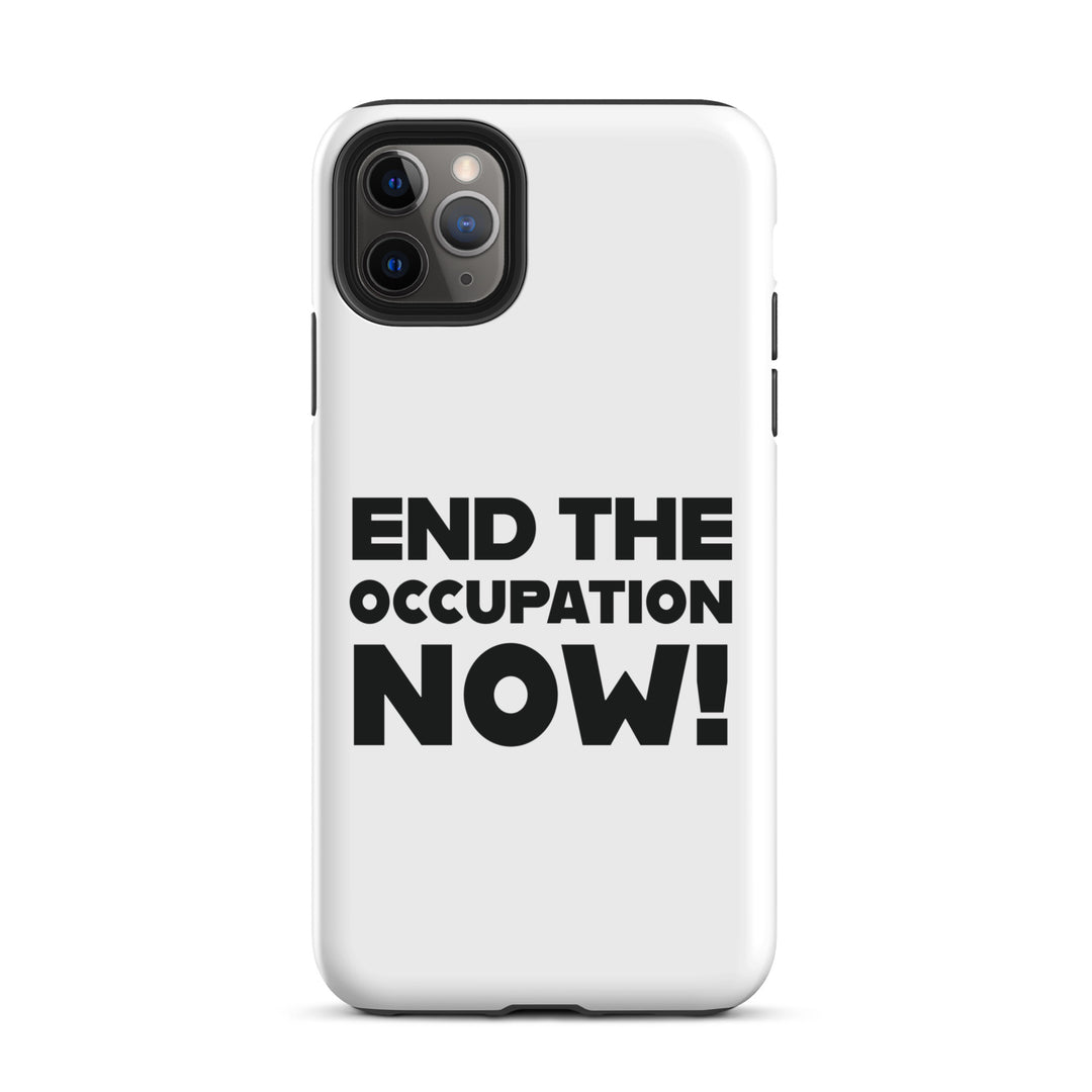 Tough Case for iPhone® - End the Occupation Now!, Matte iPhone 11 Pro Max