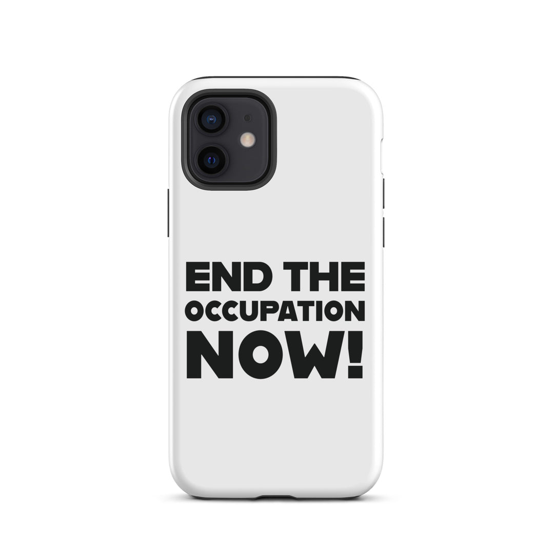 Tough Case for iPhone® - End the Occupation Now!, Matte iPhone 12