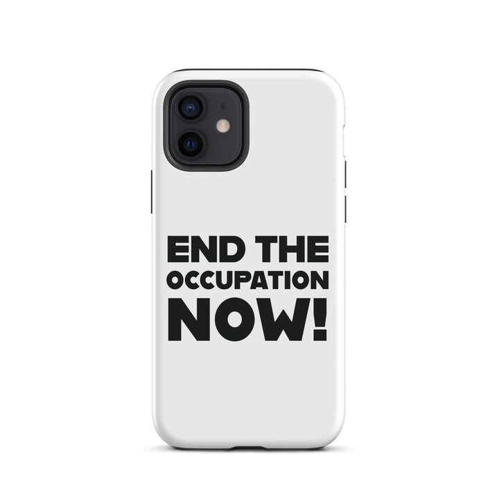Tough Case for iPhone® - End the Occupation Now!, Matte iPhone 12
