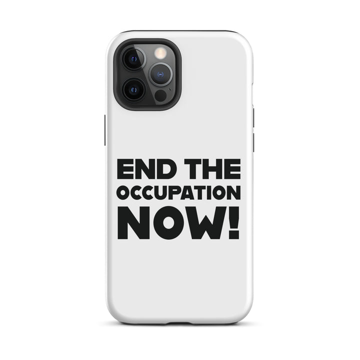 Tough Case for iPhone® - End the Occupation Now!, Matte iPhone 12 Pro Max
