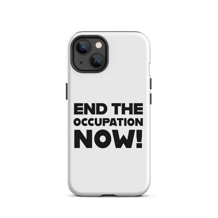 Tough Case for iPhone® - End the Occupation Now!, Matte iPhone 13
