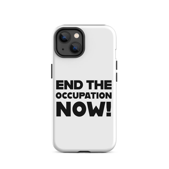 Tough Case for iPhone® - End the Occupation Now!, Matte iPhone 14