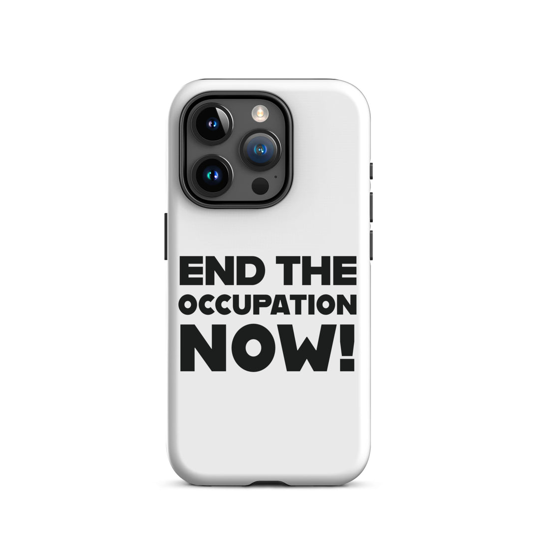 Tough Case for iPhone® - End the Occupation Now!, Matte iPhone 15 Pro