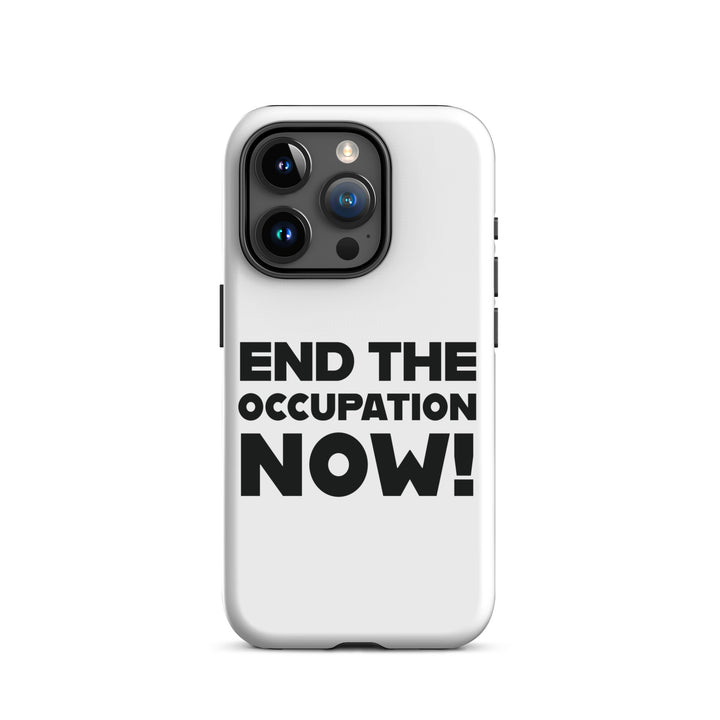 Tough Case for iPhone® - End the Occupation Now!, Matte iPhone 15 Pro