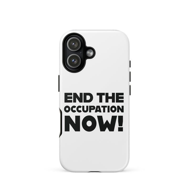 Tough Case for iPhone® - End the Occupation Now!, Matte iPhone 17