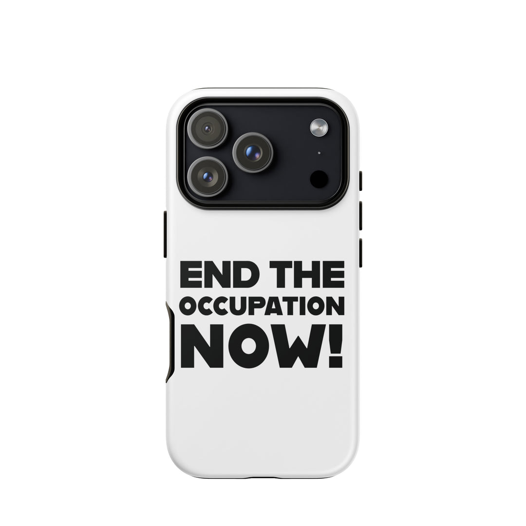 Tough Case for iPhone® - End the Occupation Now!, Matte iPhone 17 Pro