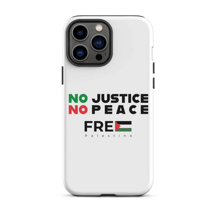 Tough Case for iPhone® - No Justice No Peace, Glossy iPhone 13 Pro Max