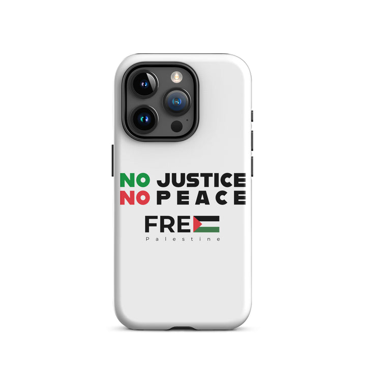 Tough Case for iPhone® - No Justice No Peace, Glossy iPhone 15 Pro