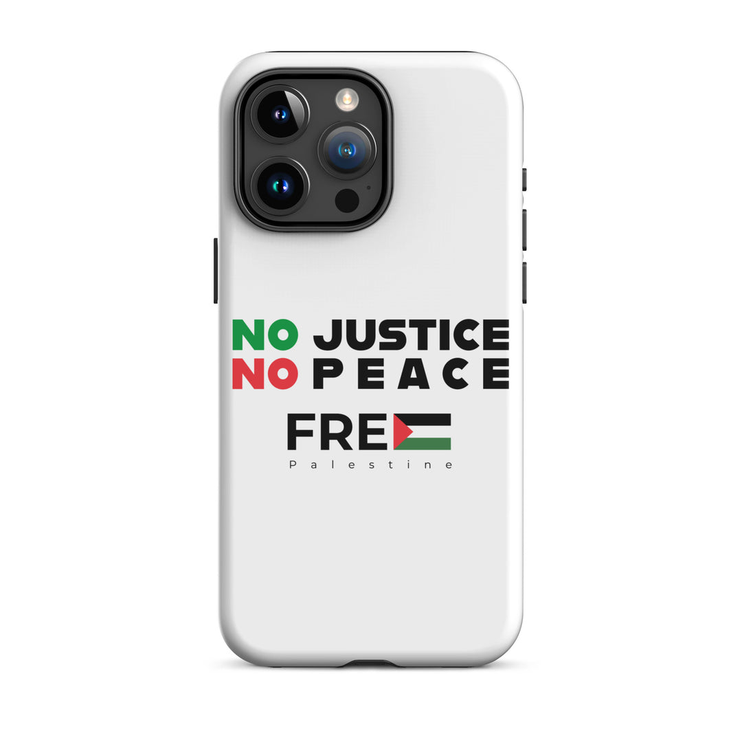 Tough Case for iPhone® - No Justice No Peace, Glossy iPhone 15 Pro Max