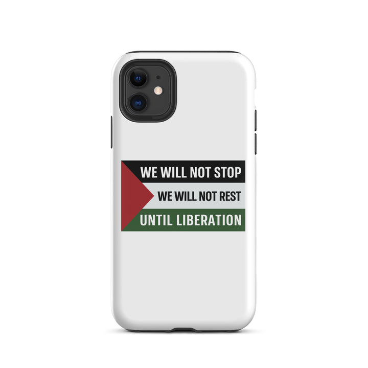 Tough Case for iPhone® - We Will Not Stop, Glossy iPhone 11