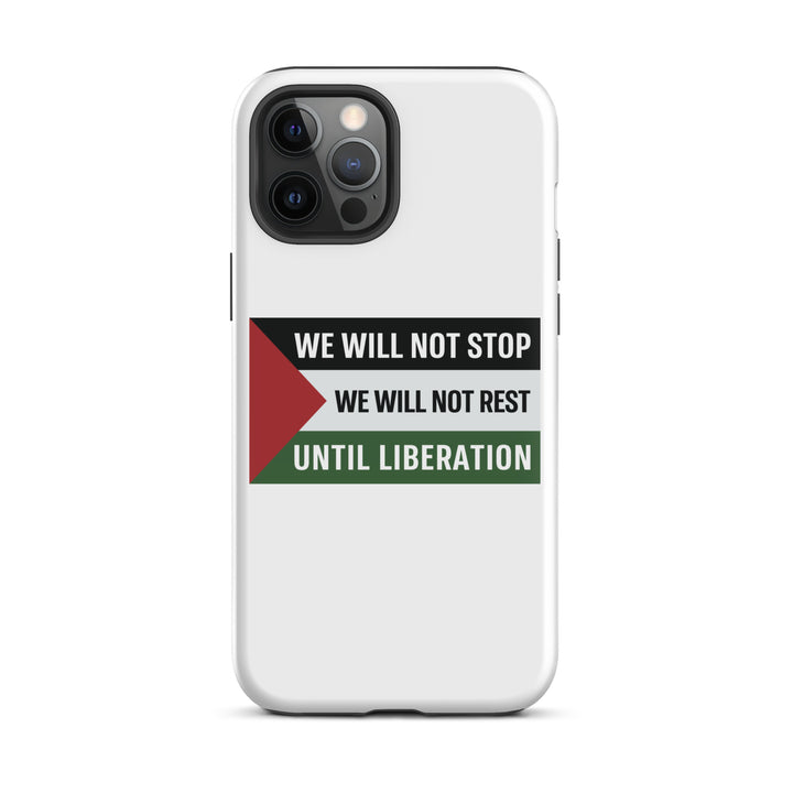 Tough Case for iPhone® - We Will Not Stop, Glossy iPhone 12 Pro Max