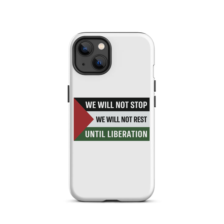 Tough Case for iPhone® - We Will Not Stop, Matte iPhone 13