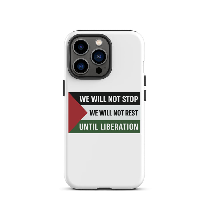 Tough Case for iPhone® - We Will Not Stop, Matte iPhone 13 Pro
