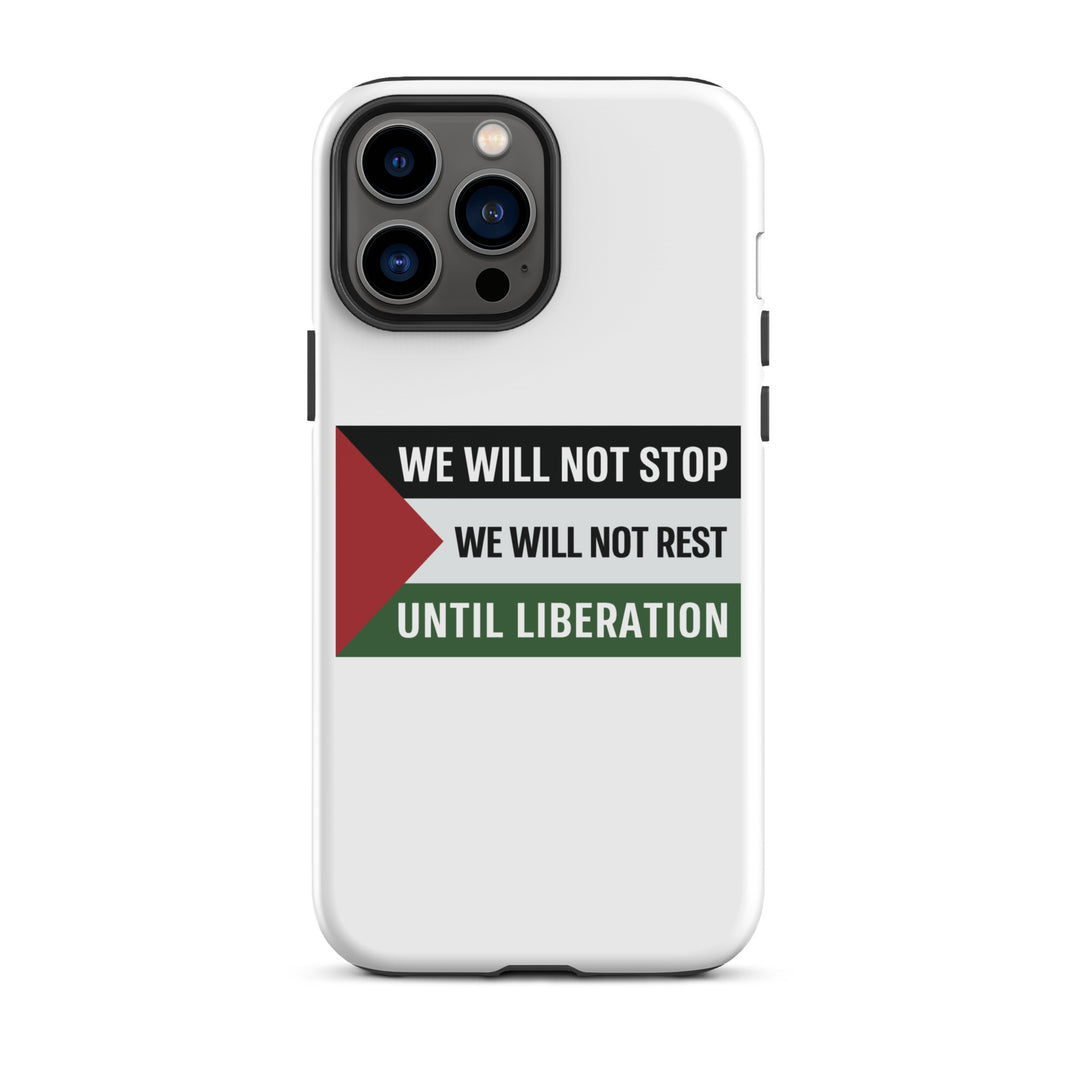 Tough Case for iPhone® - We Will Not Stop, Matte iPhone 13 Pro Max