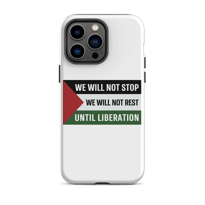 Tough Case for iPhone® - We Will Not Stop, Matte iPhone 14 Pro Max