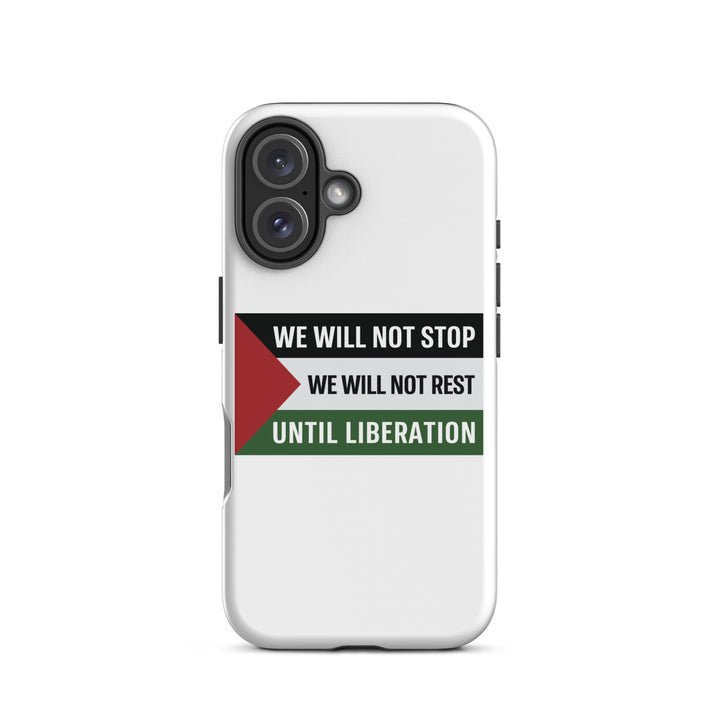 Tough Case for iPhone® - We Will Not Stop, Matte iPhone 16
