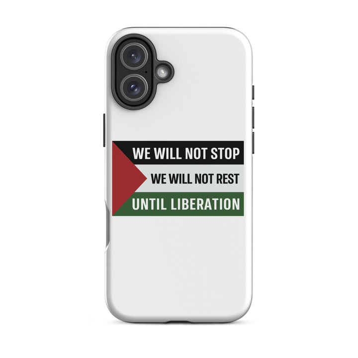 Tough Case for iPhone® - We Will Not Stop, Matte iPhone 16 Plus