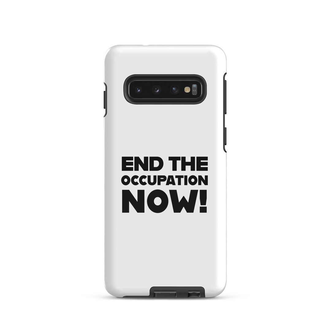 Tough case for Samsung® - End the Occupation Now!, Samsung Glossy Samsung Galaxy S10