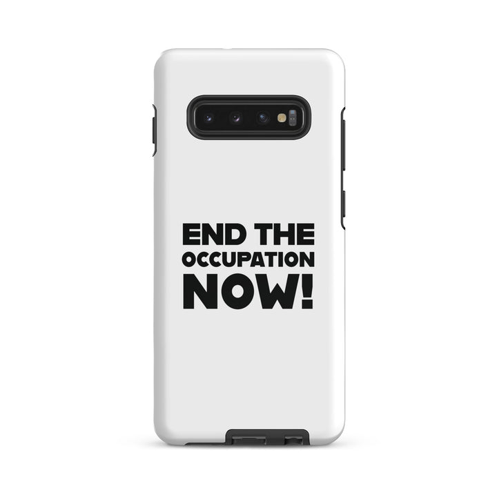 Tough case for Samsung® - End the Occupation Now!, Samsung Glossy Samsung Galaxy S10 Plus